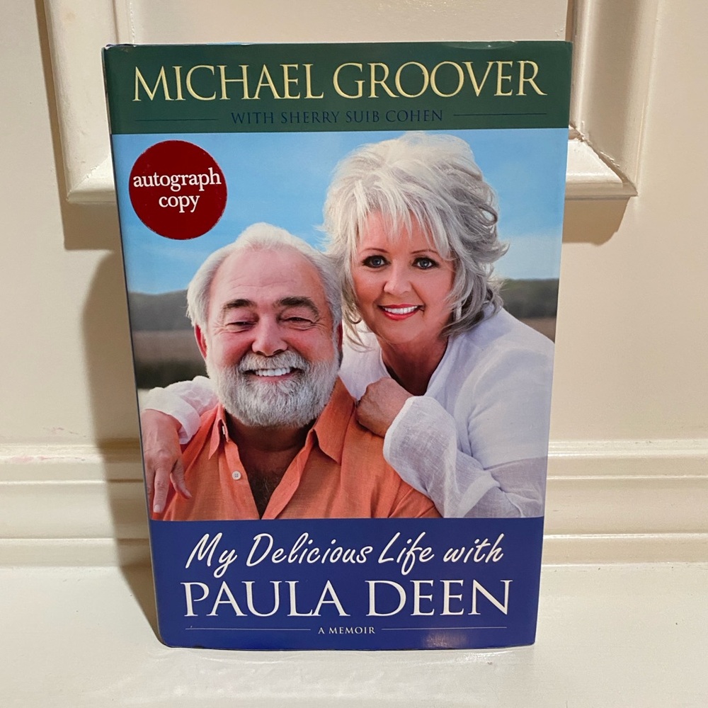 SIGNED Michael Gloover & Spaulding DeenMy Delicious Life with Paula Deen' book